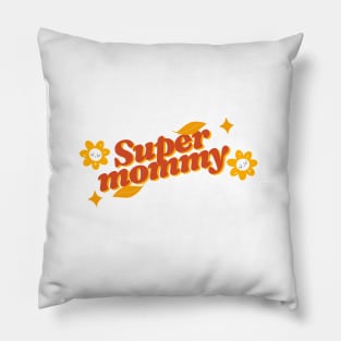 Super mommy Pillow