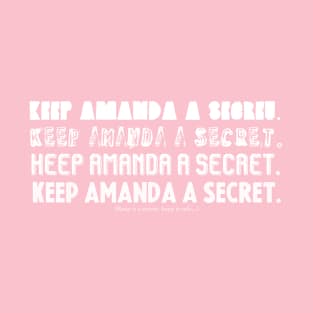 Keep Amanda a Secret T-Shirt