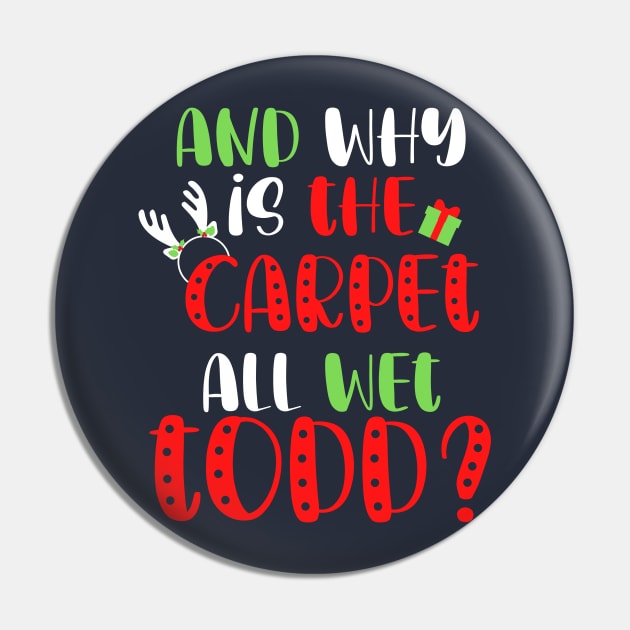 And Why is the Carpet All Wet Todd, I Don't Know Margo Funny Christmas Couples Shirt, Holiday Tee Pin by kissedbygrace
