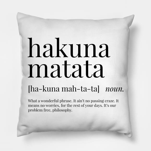 Hakuna Matata Definition Pillow by definingprints