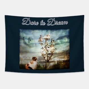 Dare to Dream Tapestry