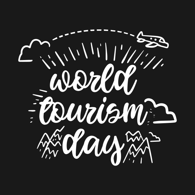 World Tourism Day Work Save Travel Repeat For Travel Lover by mangobanana