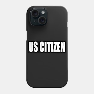 US CITIZEN Vest Patch Phone Case