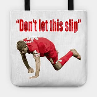 Don't let this slip Tote