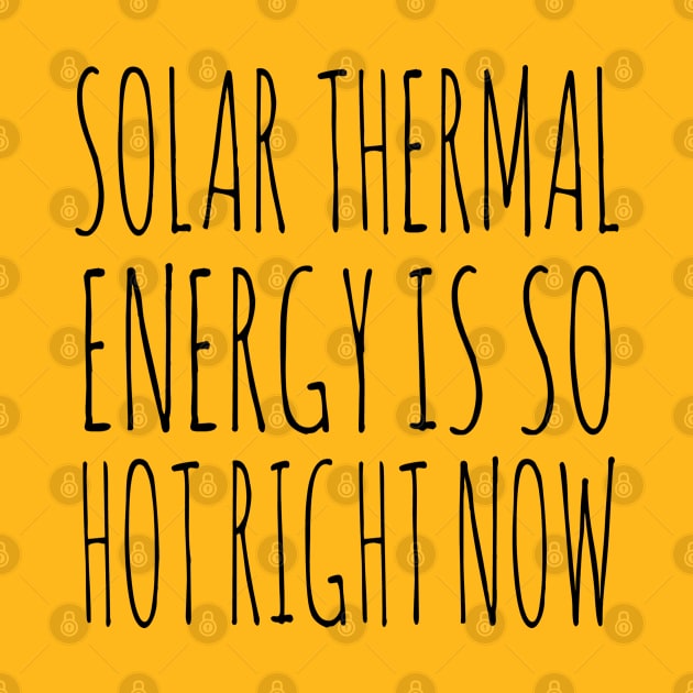 Solar Thermal is so hot right now by wanungara