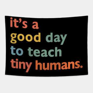 It's a good day to teach tiny humans Tapestry