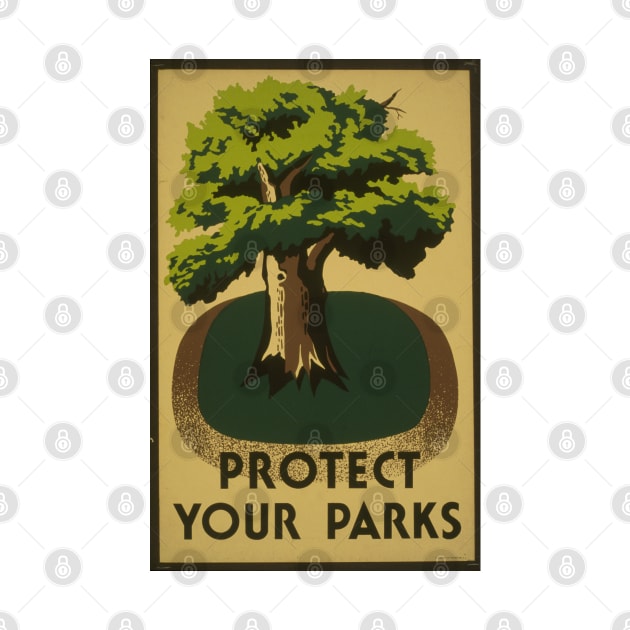 Protect your parks vintage retro poster art by SpaceWiz95