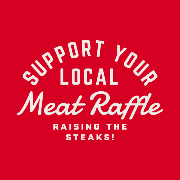 Meat Raffle Buffalo NY Support Your Local Meat Raffle by PodDesignShop