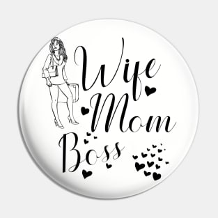 Wife,mom,boss Pin