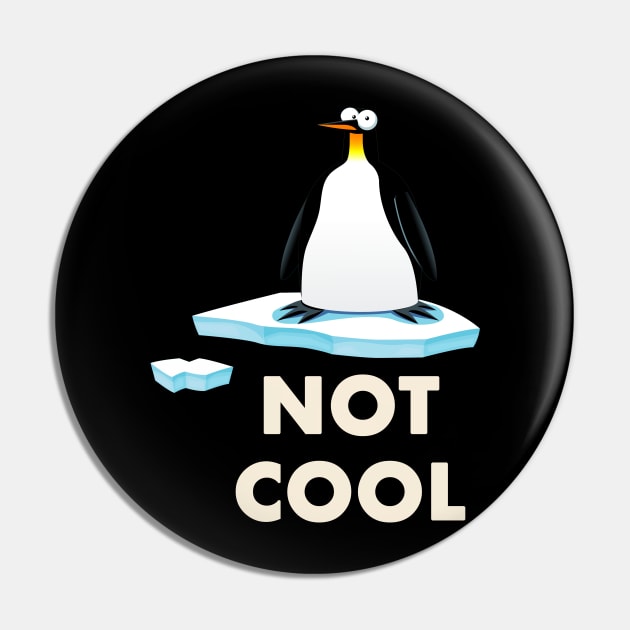 pinguin Climate Change is not Cool Pin by Trendy_Designs