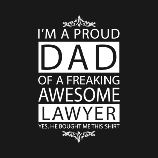 Proud Dad of Awesome Lawyer T-Shirt