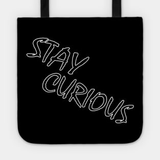 STAY CURIOUS Tote