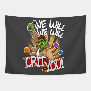 We Will! We Will! Crit you! Tapestry