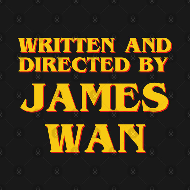 Written and Directed by James Wan by ribandcheese