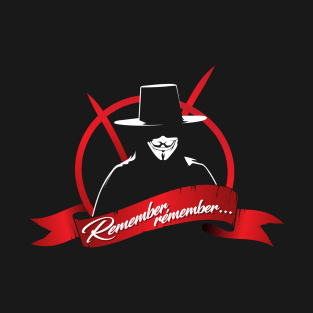 Rember, remember... T-Shirt