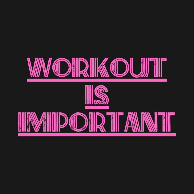 Workout is important by Ewa nob