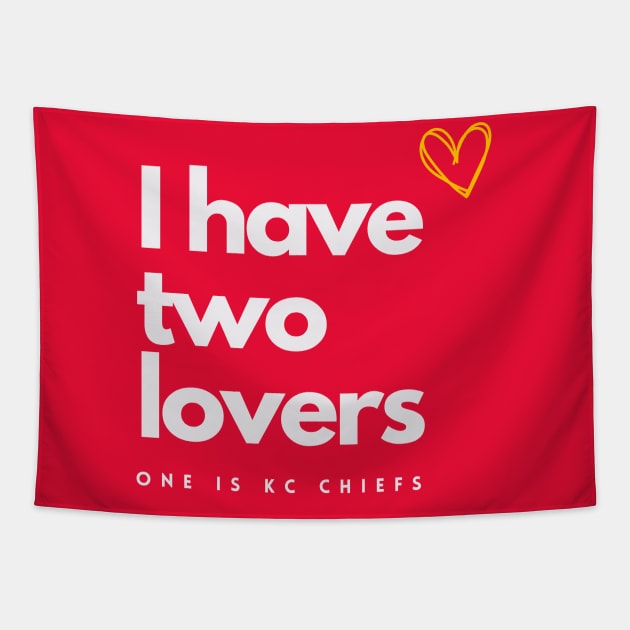 I HAVE TWO LOVES ONE IS KANSAS CITY CHIEFS Tapestry by Lolane