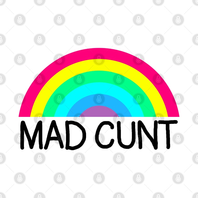 Mad Cunt by GAz