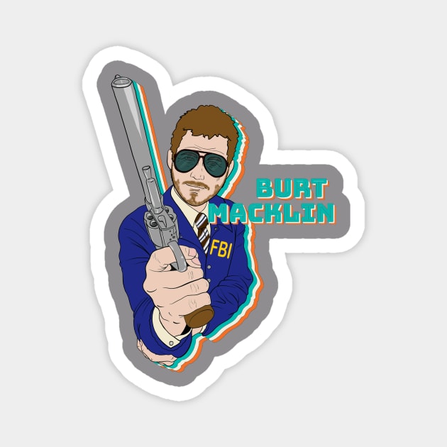 Burt Macklin Magnet by Owllee Designs