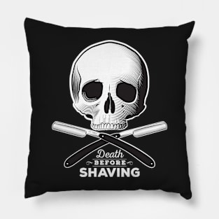 Death before shaving - dark background Pillow