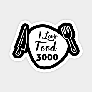 I LOVE FOOD 3000 Magnet