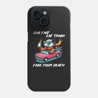 Live Fast, Eat Trash, Fake Your Death Funny Cute Opossum Shirt Gift for Possum Lovers Phone Case