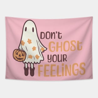 Don’t ghost your feelings - Cute Boho Ghost Tapestry