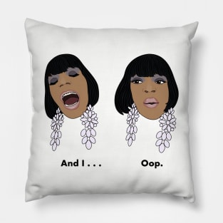 And I . . . Oop Pillow