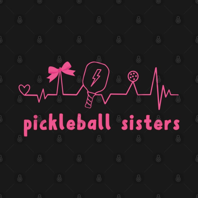 Pickleball Sisters Pink by KIRBY-Z Studio