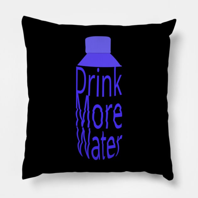 drink more water Pillow by saber fahid 
