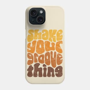 Shake Your Groove Thing Retro Word Art Phone Case