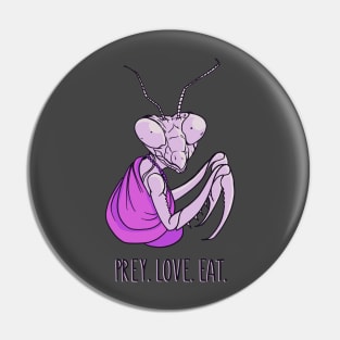 Prey. Love. Eat. Pin