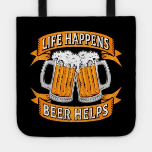 Life Happens Beer Helps Tote