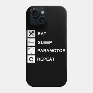 Eat Sleep Paramotor Repeat Phone Case