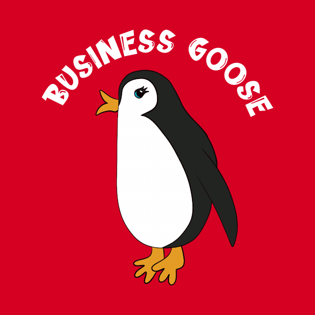 Business Goose by Alissa Carin