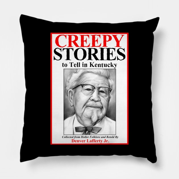 Creepy Stories To Tell In Kentucky Pillow by SHOP.DEADPIT.COM 