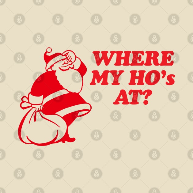 Where My Ho's At? by Tee Arcade