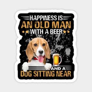 Happiness Is An Old Man With A Beer And A Beagle Dog Sitting Near Magnet