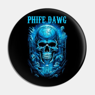 PHIFE DAWG BAND Pin