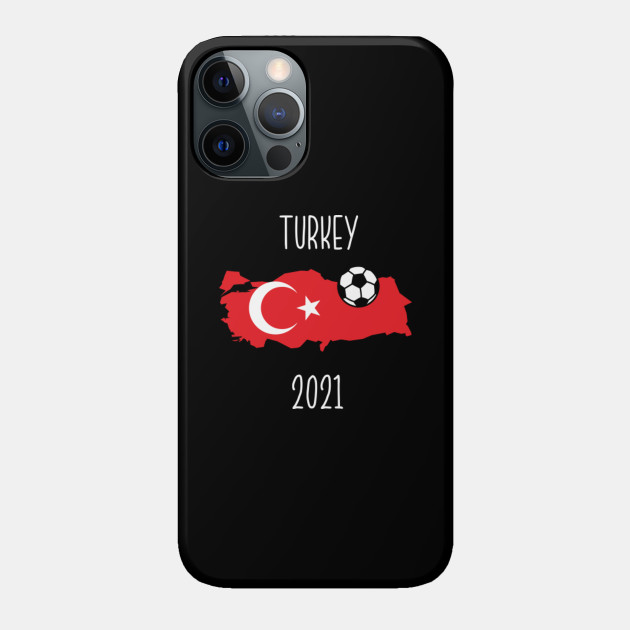 Turkey Europe 2021 - Europe Soccer 2021 - Phone Case