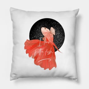 I love betta fish Pillow