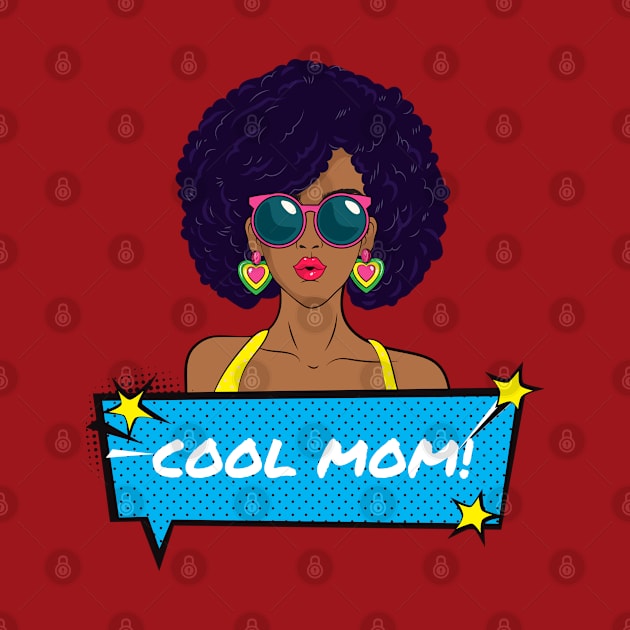 Cool Mom! by Saltlightbox Apparel