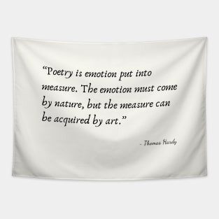 A Quote about Poetry by Thomas Hardy Tapestry