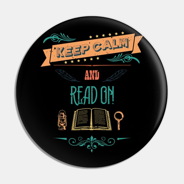 Keep Calm and Read On Retro Vintage RC01 Pin by HCreatives