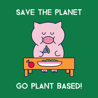 Save The Planet Go Plant Based T-Shirt