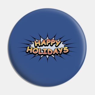 Comic Book Style 'Happy Holidays' Message on Blue Pin