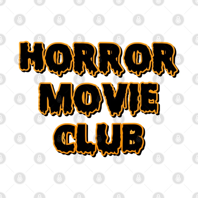 Horror Movie Club by Milasneeze