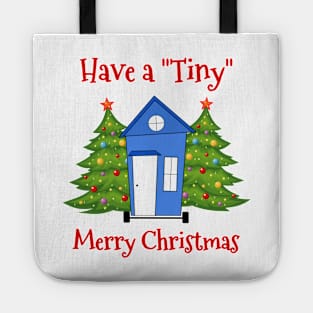 Have a Tiny Merry Christmas Tote