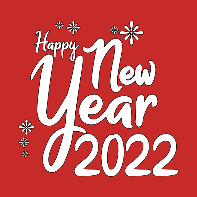 IT'S THE NEW YEAR, HAPPY NEW YEAR 2022, MOM, TEACHERS, GIFT by ArkiLart Design