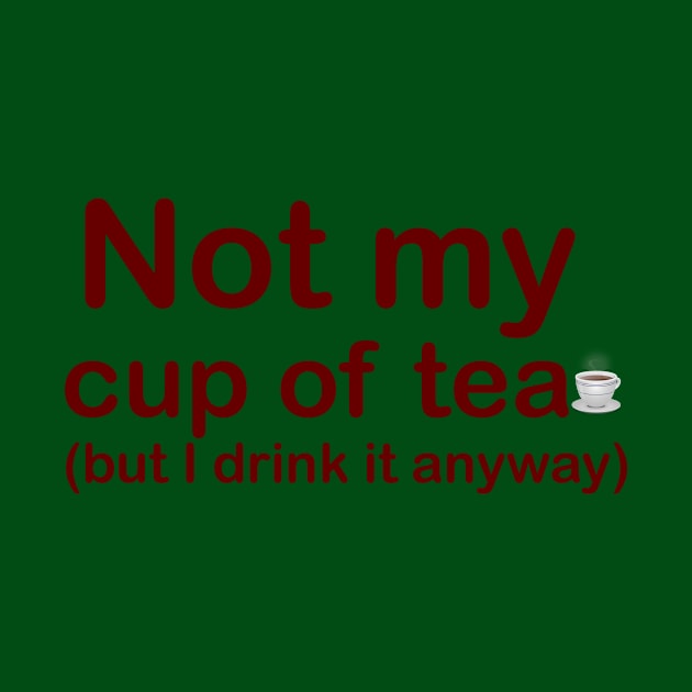 Not my cuop of tea by OnuM2018